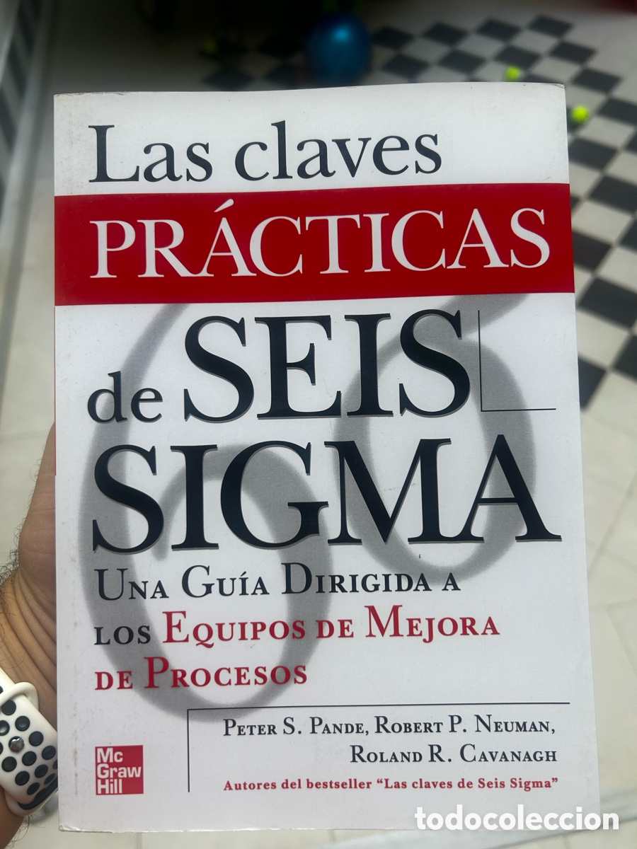 Libros de segunda mano: Las claves pr&aacute;cticas de seis sigma. Peter S. Pande