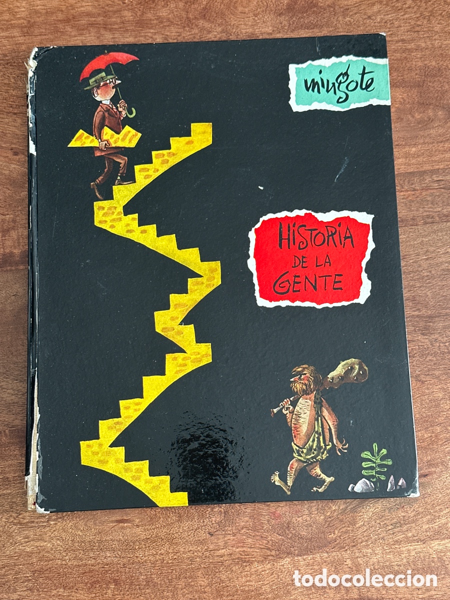 Libros de segunda mano: MINGOTE - Historia de la Gente (1.&ordf; Edici&oacute;n 1955) - CON DIBUJO ORIGINAL Y DEDICATORIA MANUSCRITA
