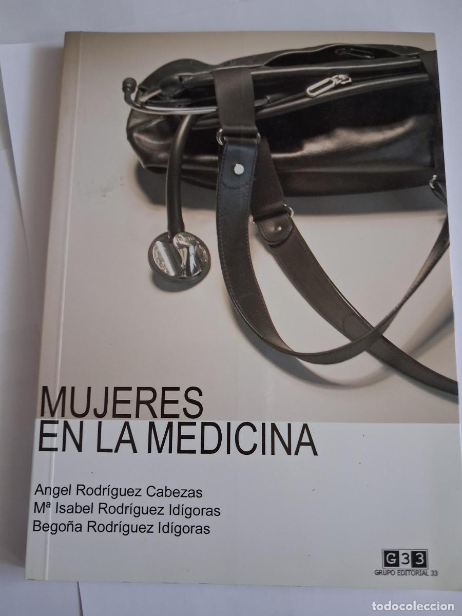 Libros de segunda mano: MUJERES EN LA MEDICINA ANGEL RODRIGUEZ CABEZAS