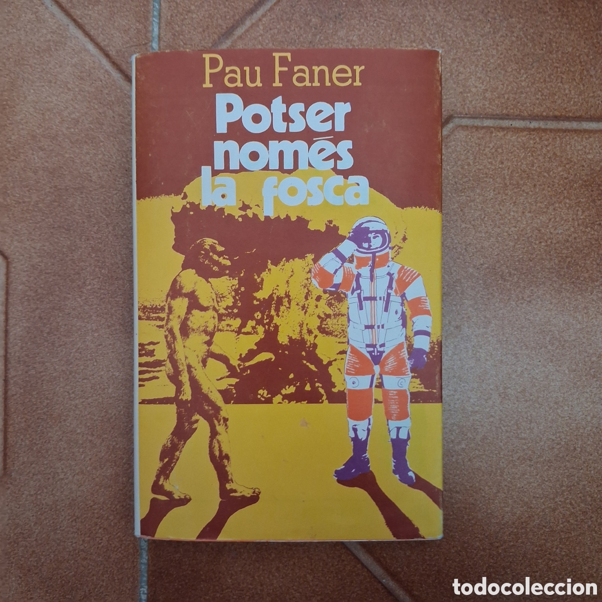 Gebrauchte B&uuml;cher: Potser nom&eacute;s la fosca PAU FANER (1a ed. 1979 Ediciones Proa)