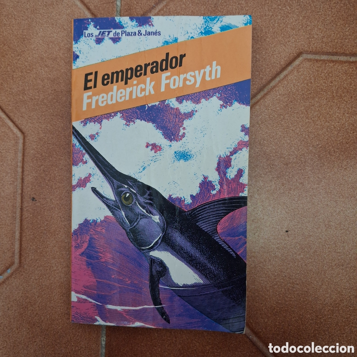 Gebrauchte B&uuml;cher: EL EMPERADOR Forsyth (autor de Chacal) 1a ed. 1983 LOS JET DE Plaza & Jan&eacute;s