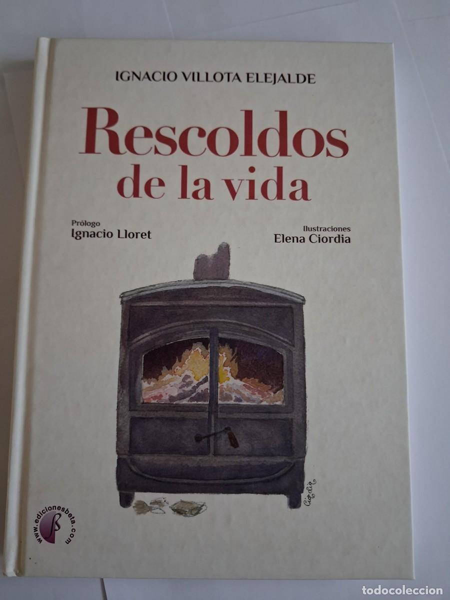 Libros de segunda mano: RESCOLDOS DE LA VIDA - VILLOTA ELEJALDE, IGNACIO