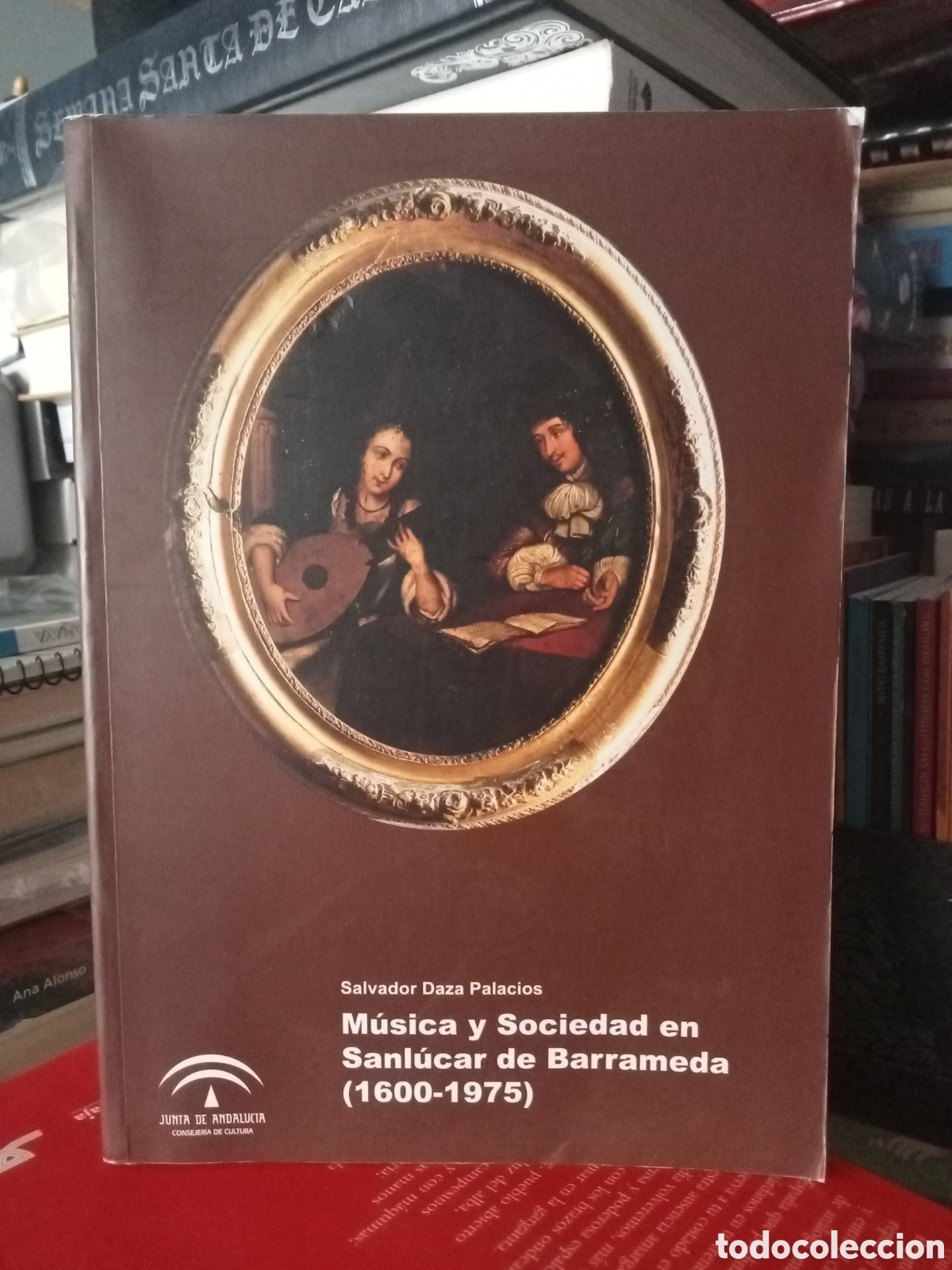 Libros de segunda mano: M&uacute;sica y sociedad en Sanl&uacute;car de Barrameda 1600 a 1975 Salvador Daza Palacios Cadiz