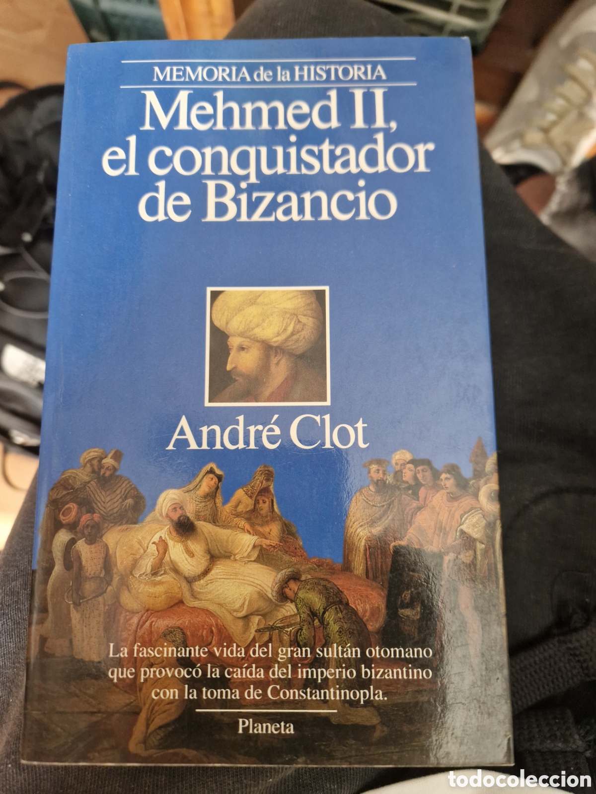 Second hand books: CLOT, Andr&eacute; Mehmed II, el conquistador de Biancio: 1432-1481