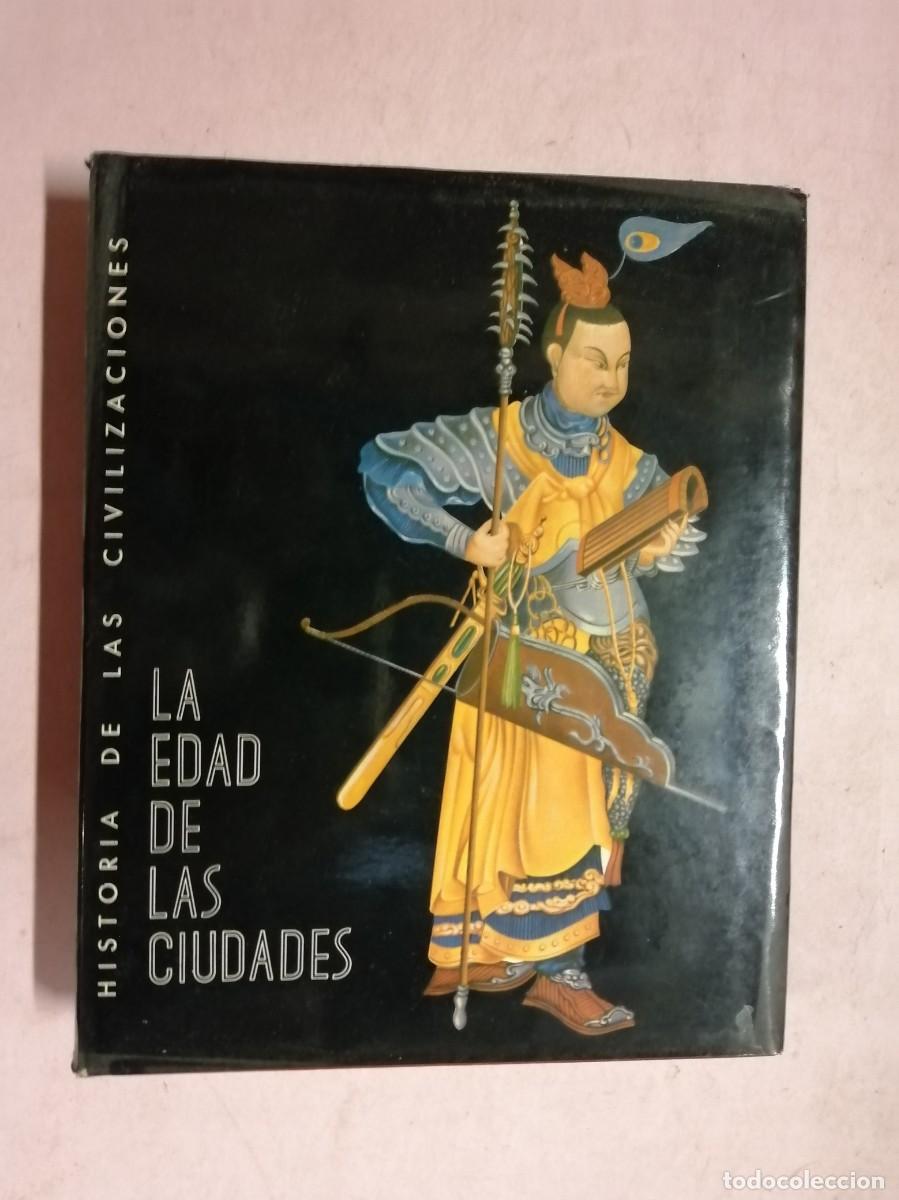 Libros de segunda mano: LA EDAD DE LAS CIUDADES. HISTORIA DE LAS CIVILIZACIONES