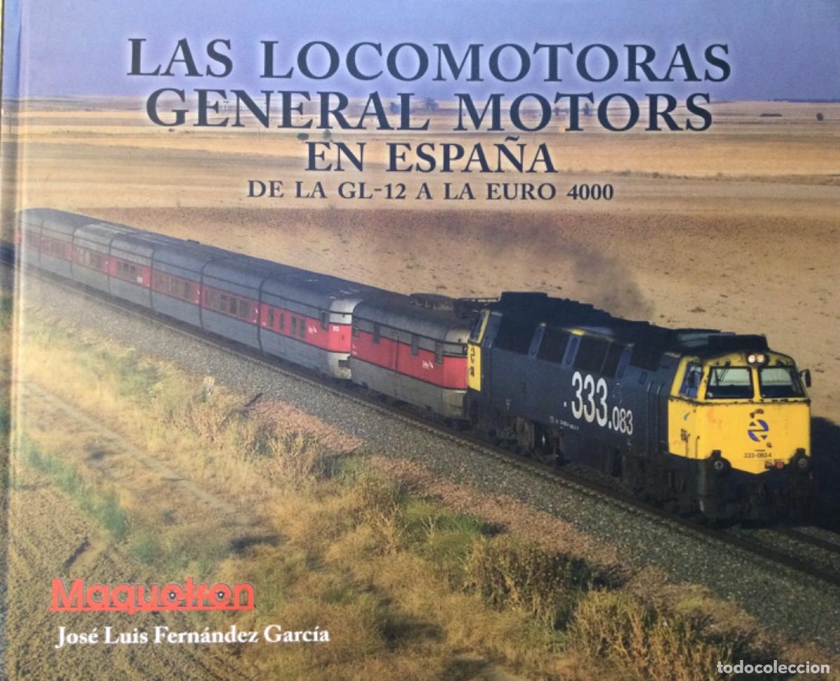 Libros de segunda mano: LAS LOCOMOTORAS GENERAL MOTORS EN ESPPA&Ntilde;A