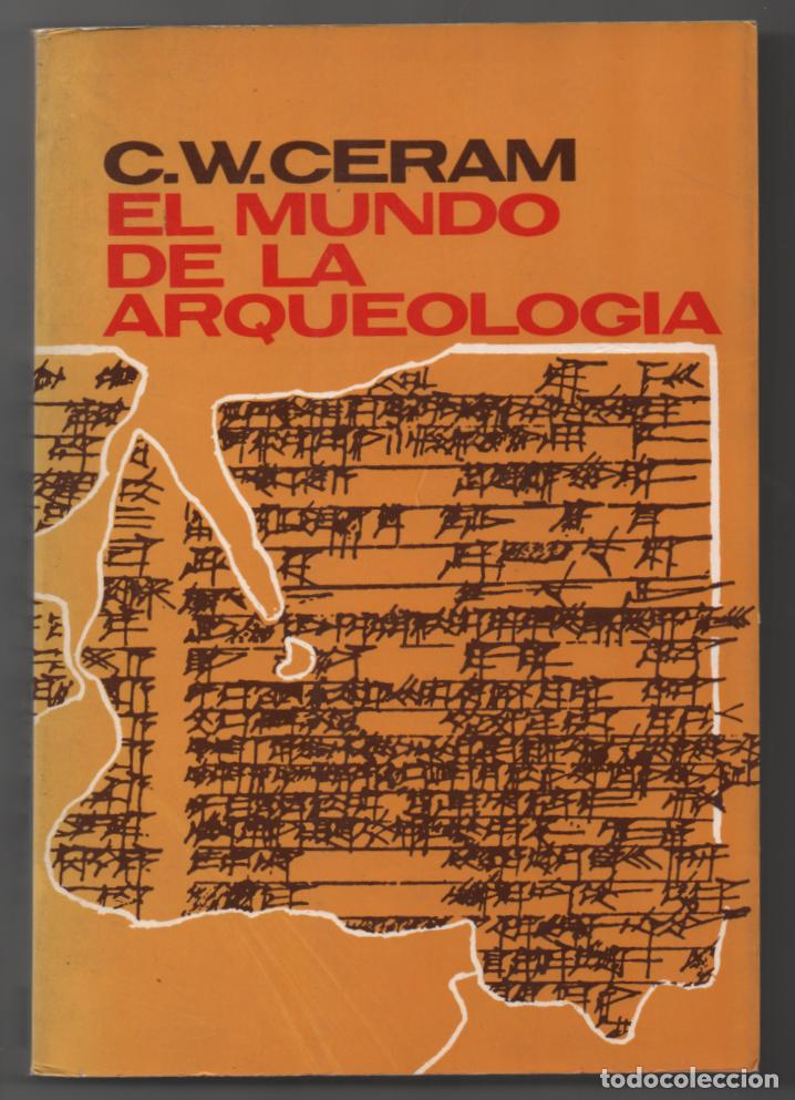 Libros de segunda mano: El mundo de la arqueolog&iacute;a. C. W. Ceram