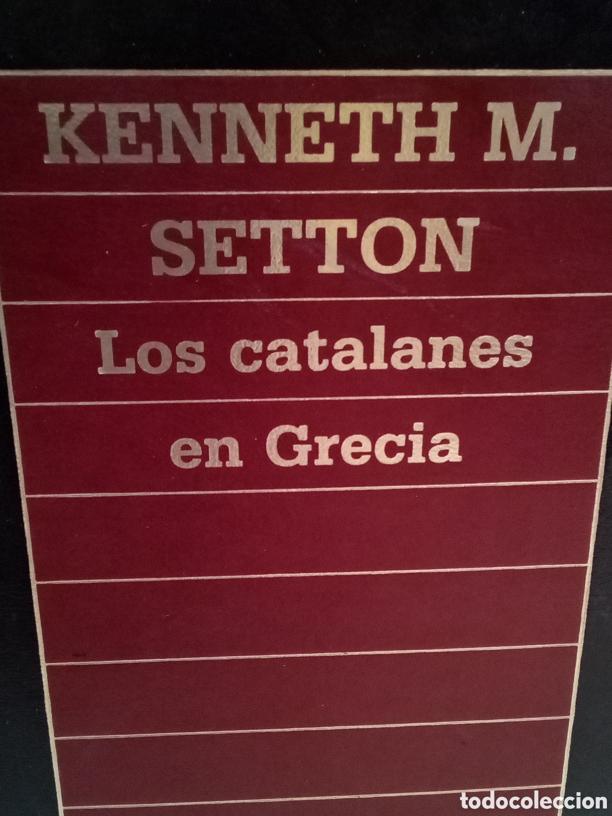 Livres d'occasion: Kenneth M. Setton. Los catalanes en Grecia