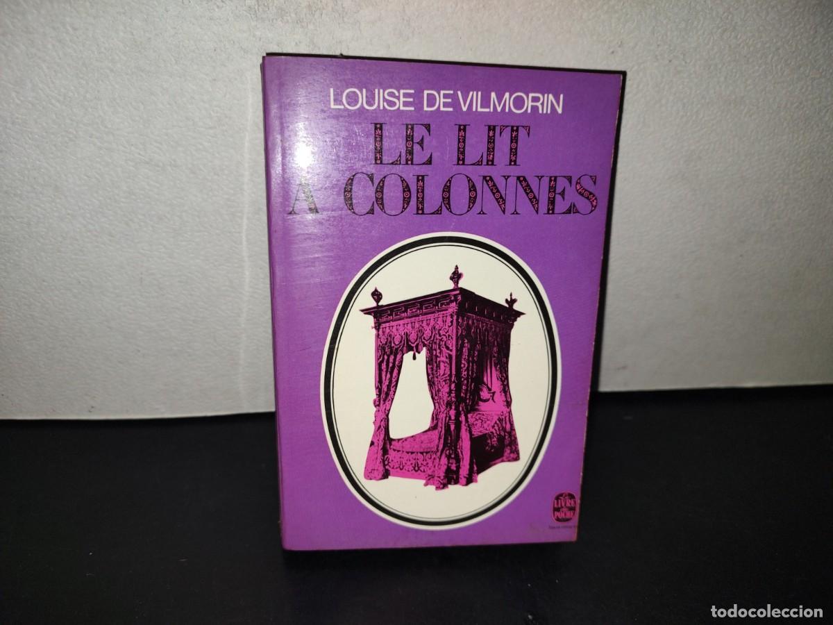 Libros de segunda mano: 219- Le Lit &Agrave; Colonnes. Roman - Louise De Vilmorin. Gallimard, 1970