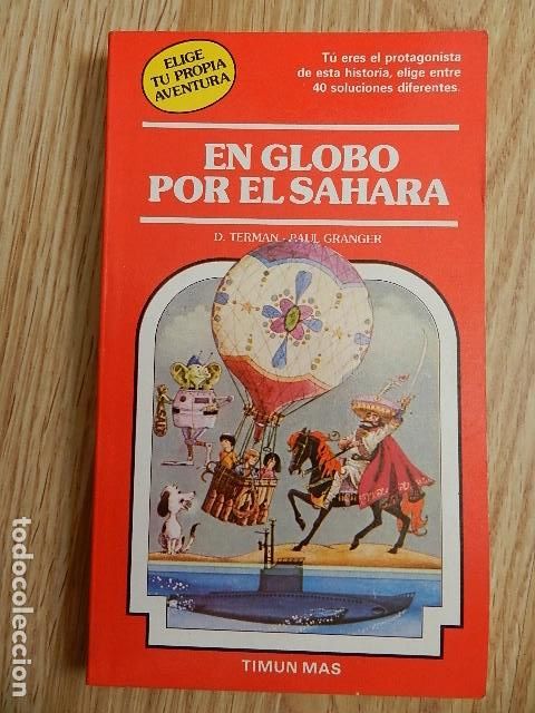 Libros de segunda mano: ELIGE TU PROPIA AVENTURA n&ordm; 27 El globo por el Sahara Terman Paul Granger Tu eres Timun mas 1986