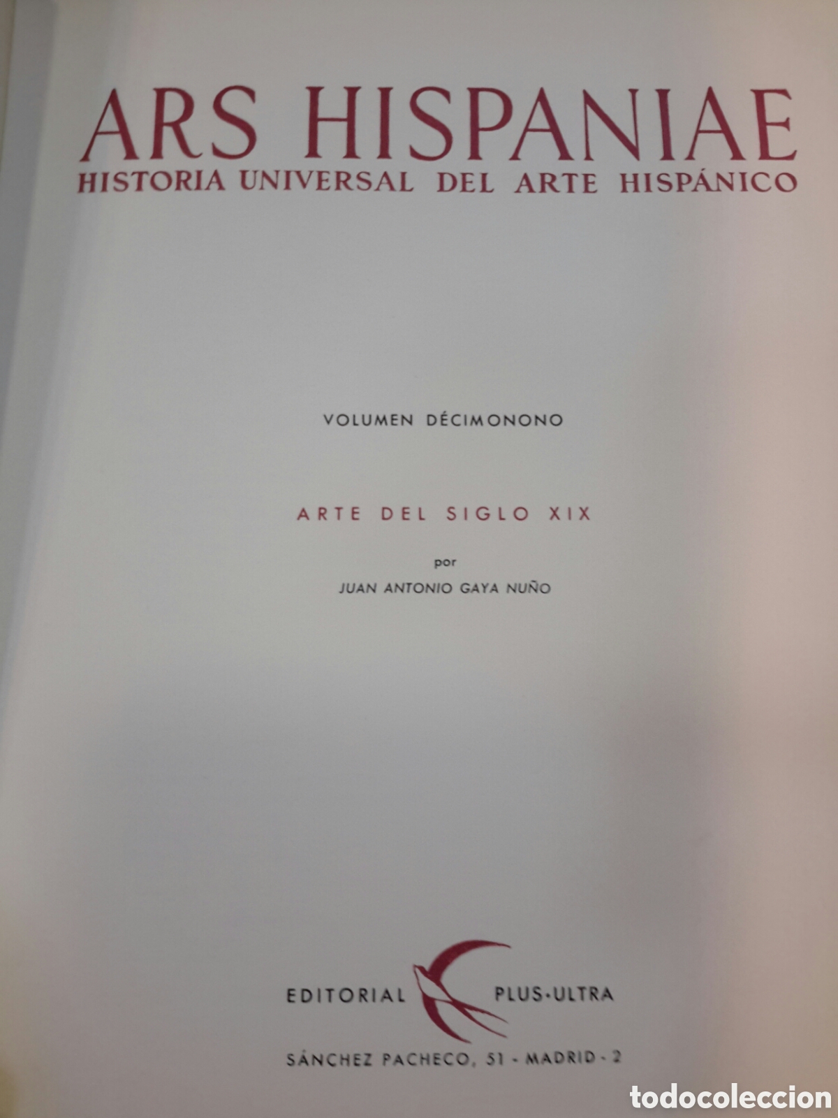 Libros de segunda mano: J. A. Gaya Nu&ntilde;o. Ars Hispanie. Arte del siglo XIX. Volumen XIX