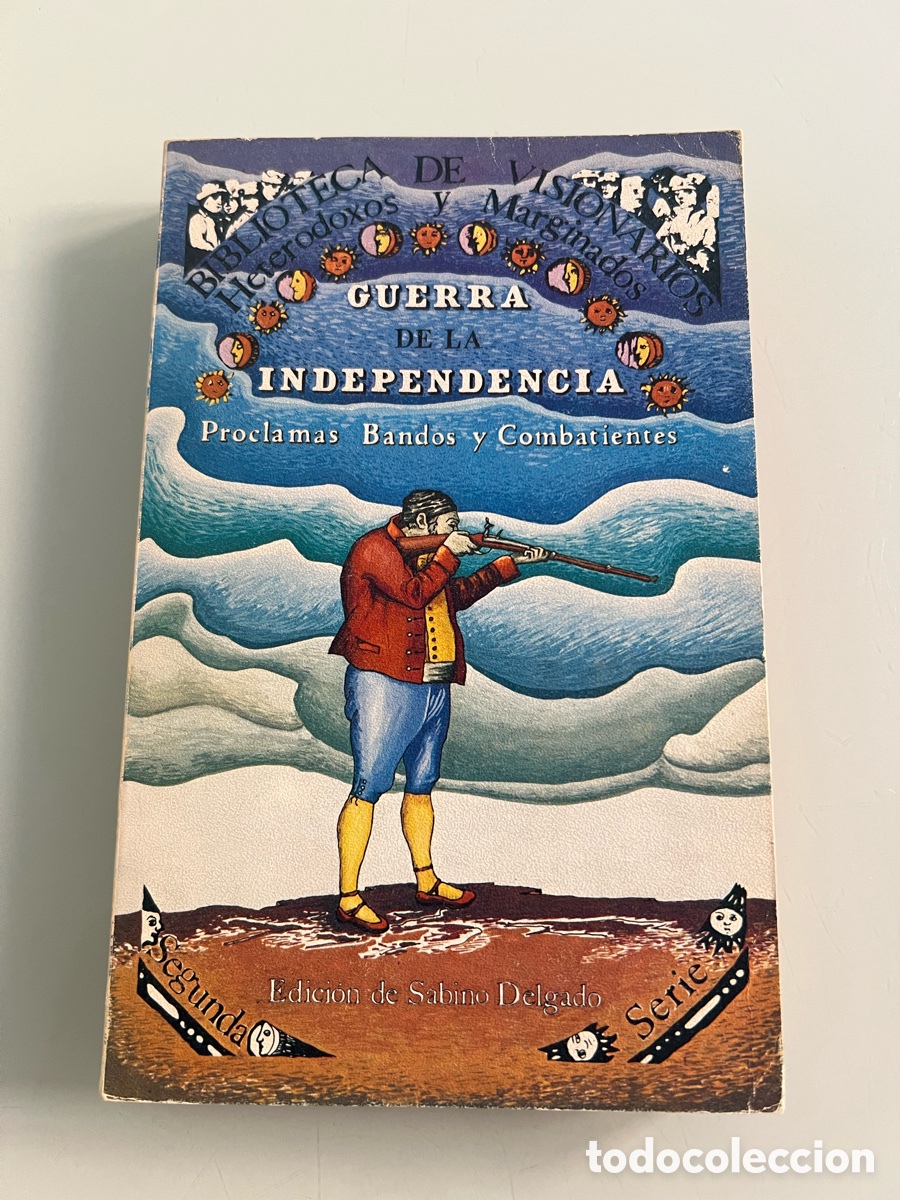 Libros de segunda mano: Guerra de la Independencia. Ed. de Sabino Delgado. Ed. Nacional 1979. Bibl. Visionarios Heterodoxa