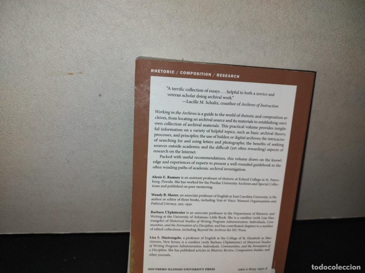 Libros de segunda mano: 219- Working In The Archives. Practical Research Methods For Rhetoric And Composition - Foto 3