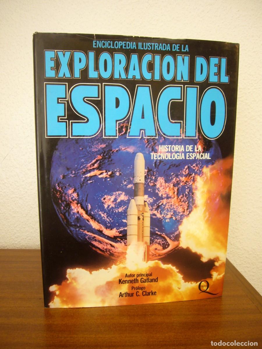 Libros de segunda mano: ENCICLOPEDIA ILUSTRADA DE LA LA EXPLORACI&Oacute;N ESPACIAL (QUARTO, 1984) KENNETH GATLAND. RARO.