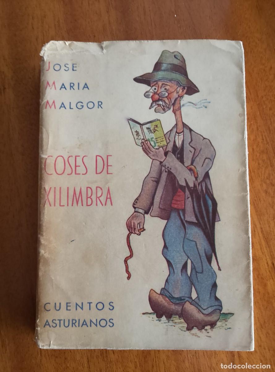 Libri di seconda mano: Coses de Xilimbra. Jose M&ordf; Malgor. Cuentos Asturianos 1949. S&oacute;lo 100 libros editados
