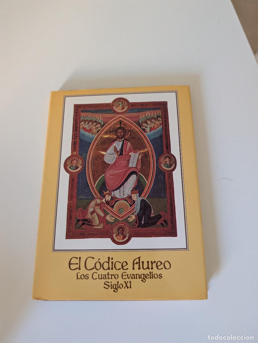 Libros de segunda mano: EL C&Oacute;DICE &Aacute;UREO. LOS CUATRO EVANGELIOS. SIGLO XI - L&oacute;pez Serrano, Matilde (1899-1994)
