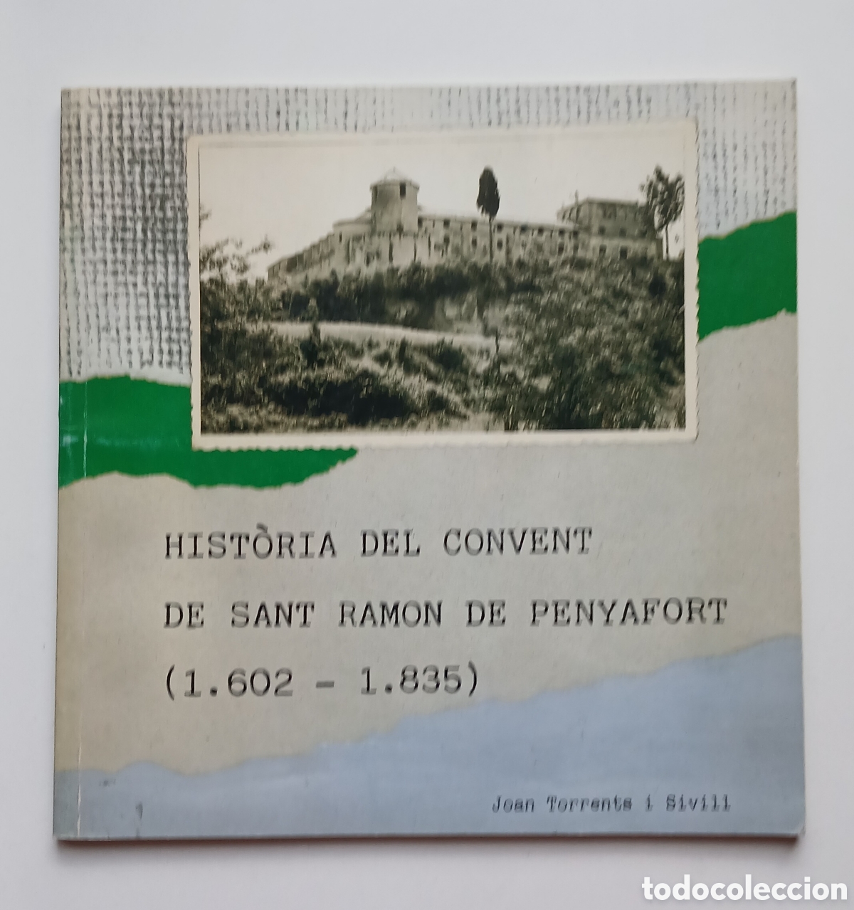 Libros de segunda mano: HIST&Ograve;RIA DEL CONVENT DE SANT RAMON DE PENYAFORT (1602 - 1835) - Foto 1
