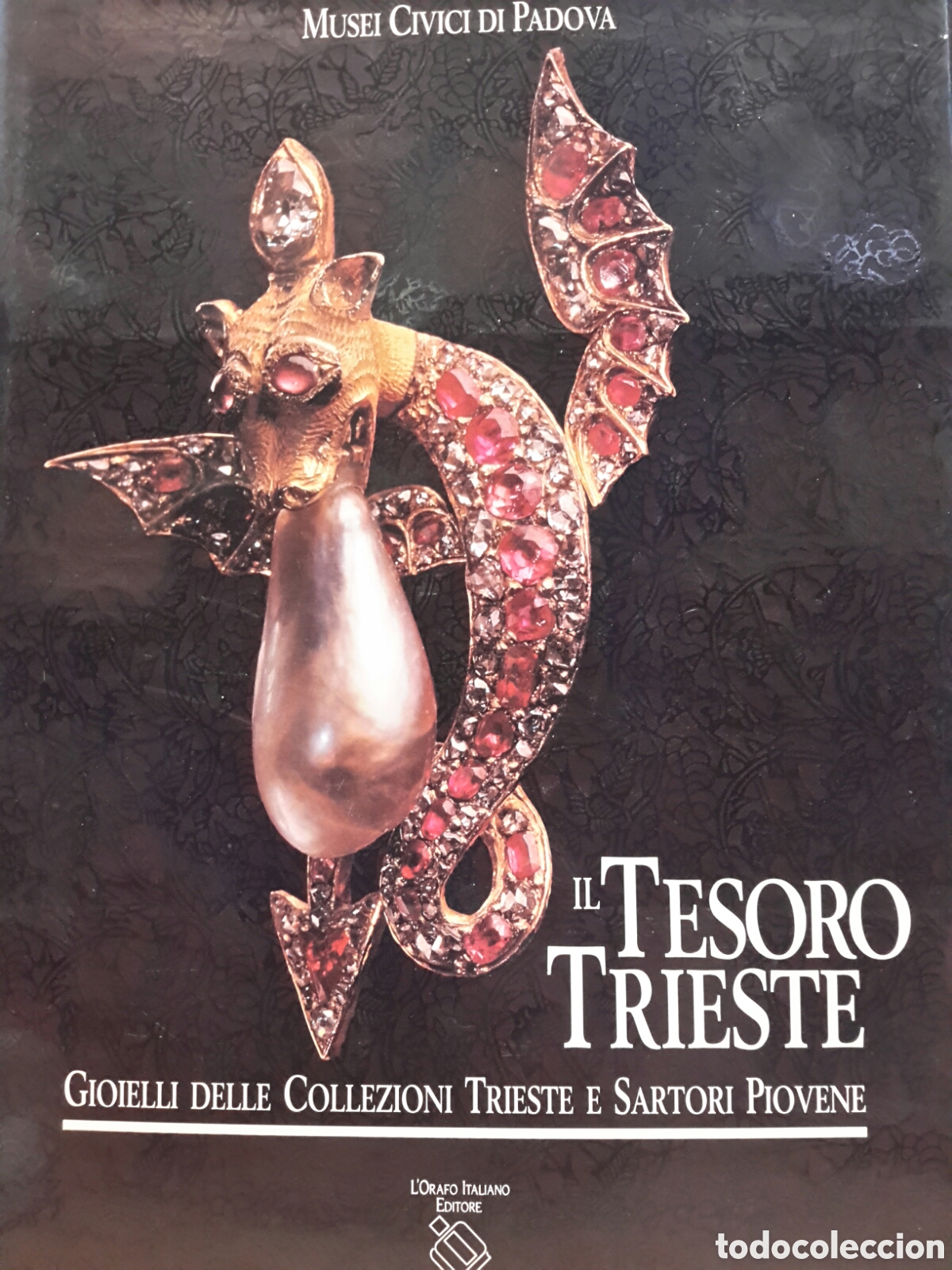 Livros em segunda m&atilde;o: Il Tesoro Trieste. Gioielli delle Collezioni Trieste e Sartori Piovene