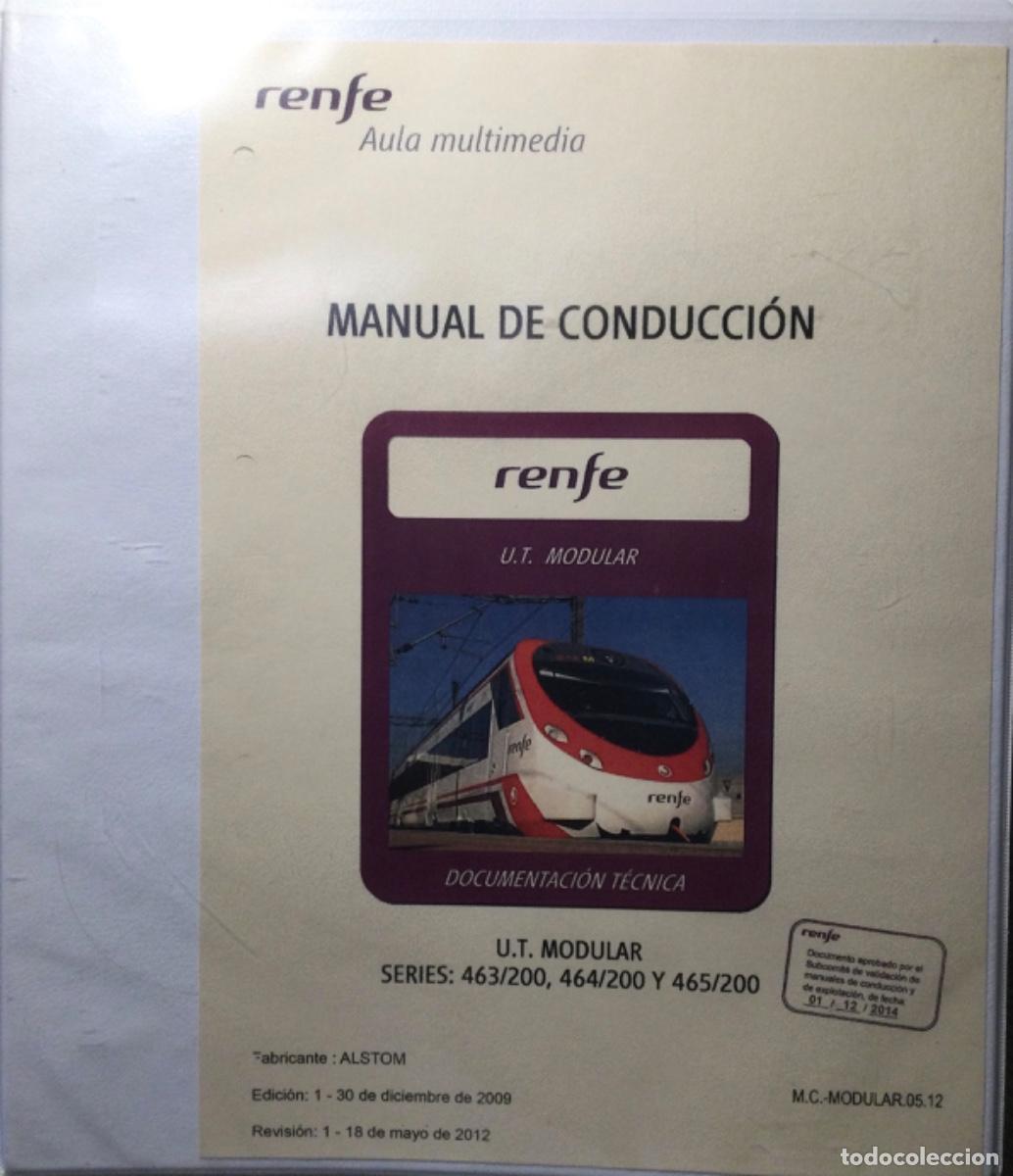 Libros de segunda mano: MANUAL DE CONDUCCI&Oacute;N RENFE U.T. MODULAR 463/200 464/200 Y 465/200
