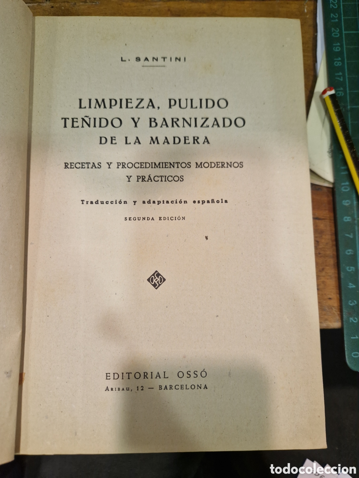Livres d'occasion: SANTINI, L. Limpieza, pulido, te&ntilde;ido y barnizado de la madera