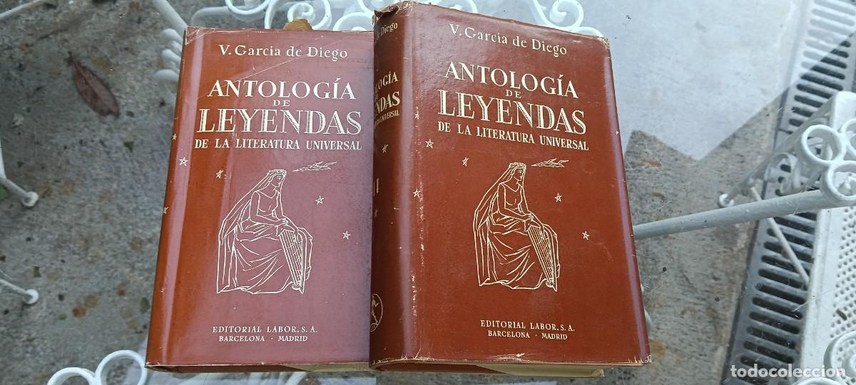 Gebrauchte B&uuml;cher: Antolog&iacute;a de Leyendas de la Literatura Universal - V. Garc&iacute;a de Diego (2 Vols.) Ed. Labor 1953 Con S