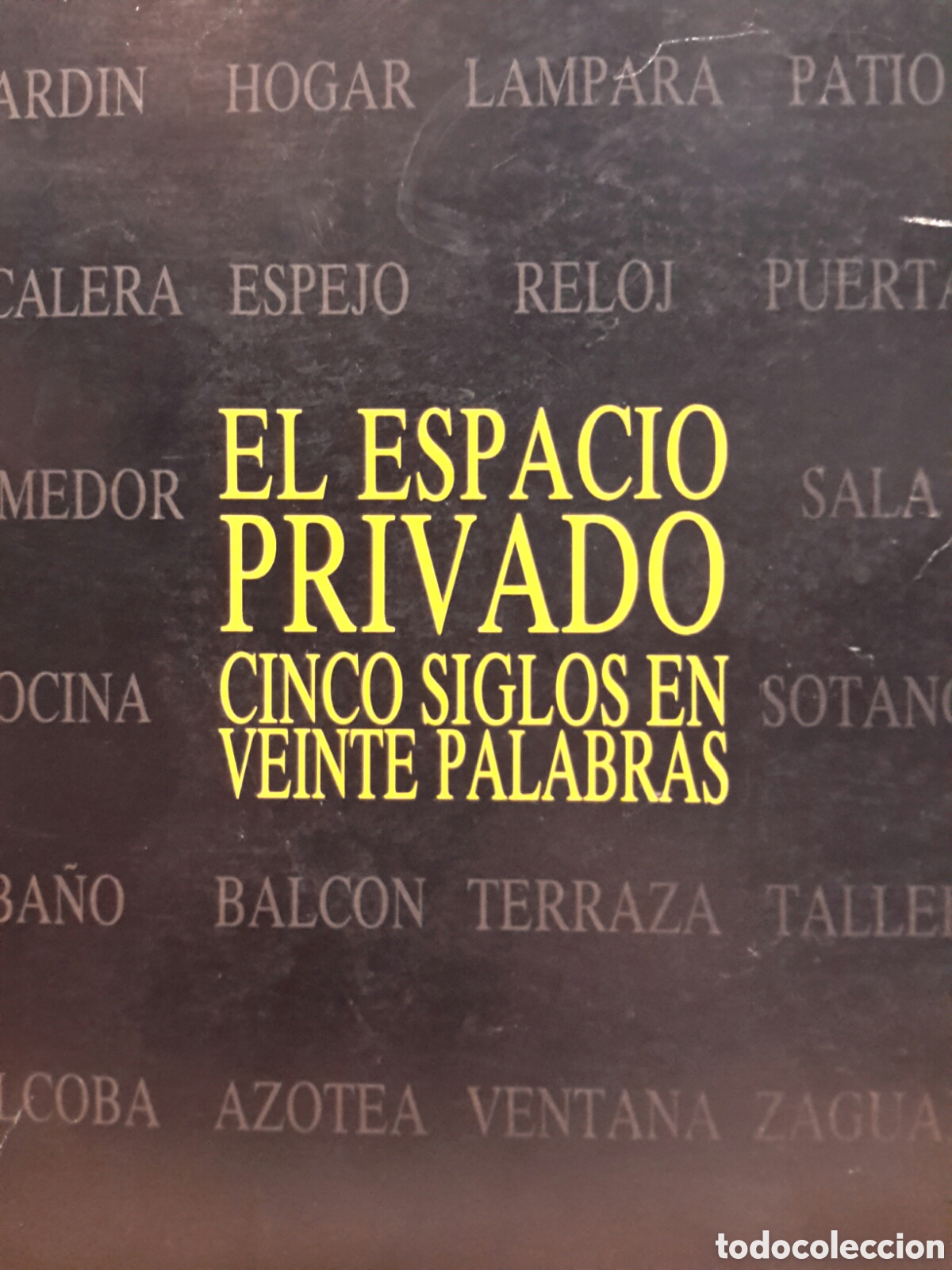 Libros de segunda mano: El espacio privado. Cinco siglos en veinte palabras - Foto 1