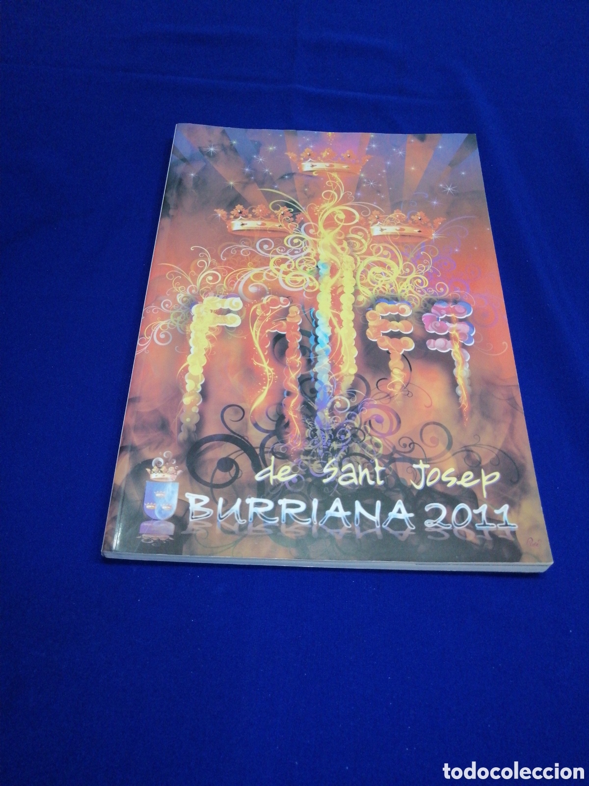 Libros de segunda mano: FALLAS DE BURRIANA 2011 JUNTA LOCAL FALLERA DE BURRIANA - Foto 1
