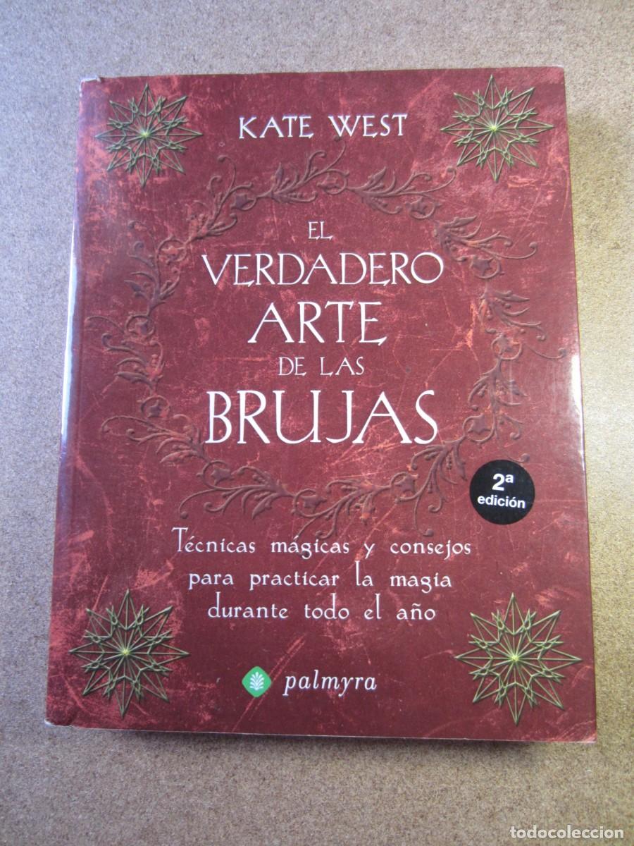 Libros de segunda mano: El verdadero arte de las brujas (Kate West - Ediciones Palmyra) 978-84-96665-12-5