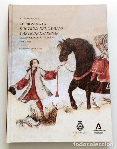 Livres d'occasion: Adiciones a la doctrina del caballo y arte de enfrenar de D. Gregorio de Z&uacute;&ntilde;iga. Cabra, C&oacute;rdoba 1731