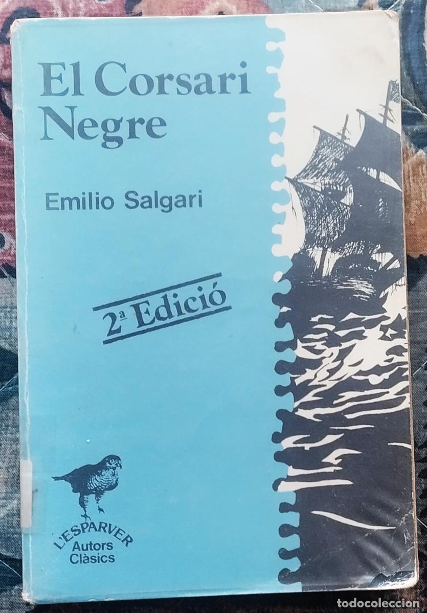 Libros de segunda mano: EL CORSARI NEGRE. LIBRO EN LENGUA CATALANA