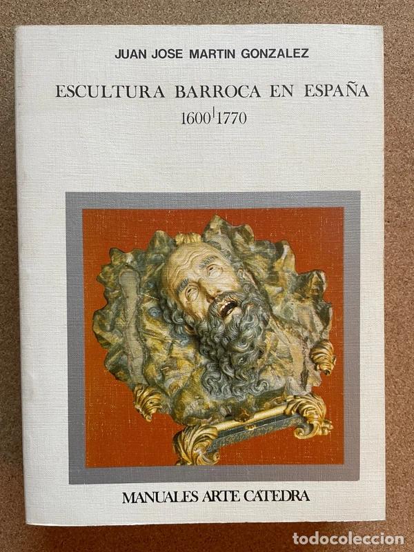 Libros de segunda mano: Escultura barroca en Espa&ntilde;a, 1600-1770