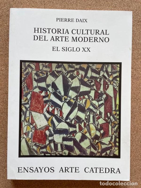 Libros de segunda mano: Historia cultural del arte moderno. El siglo XX