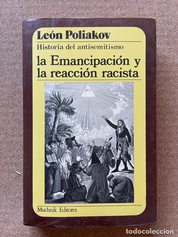 Libros de segunda mano: Historia del antisemitismo. La Emancipaci&oacute;n y la reacci&oacute;n racista