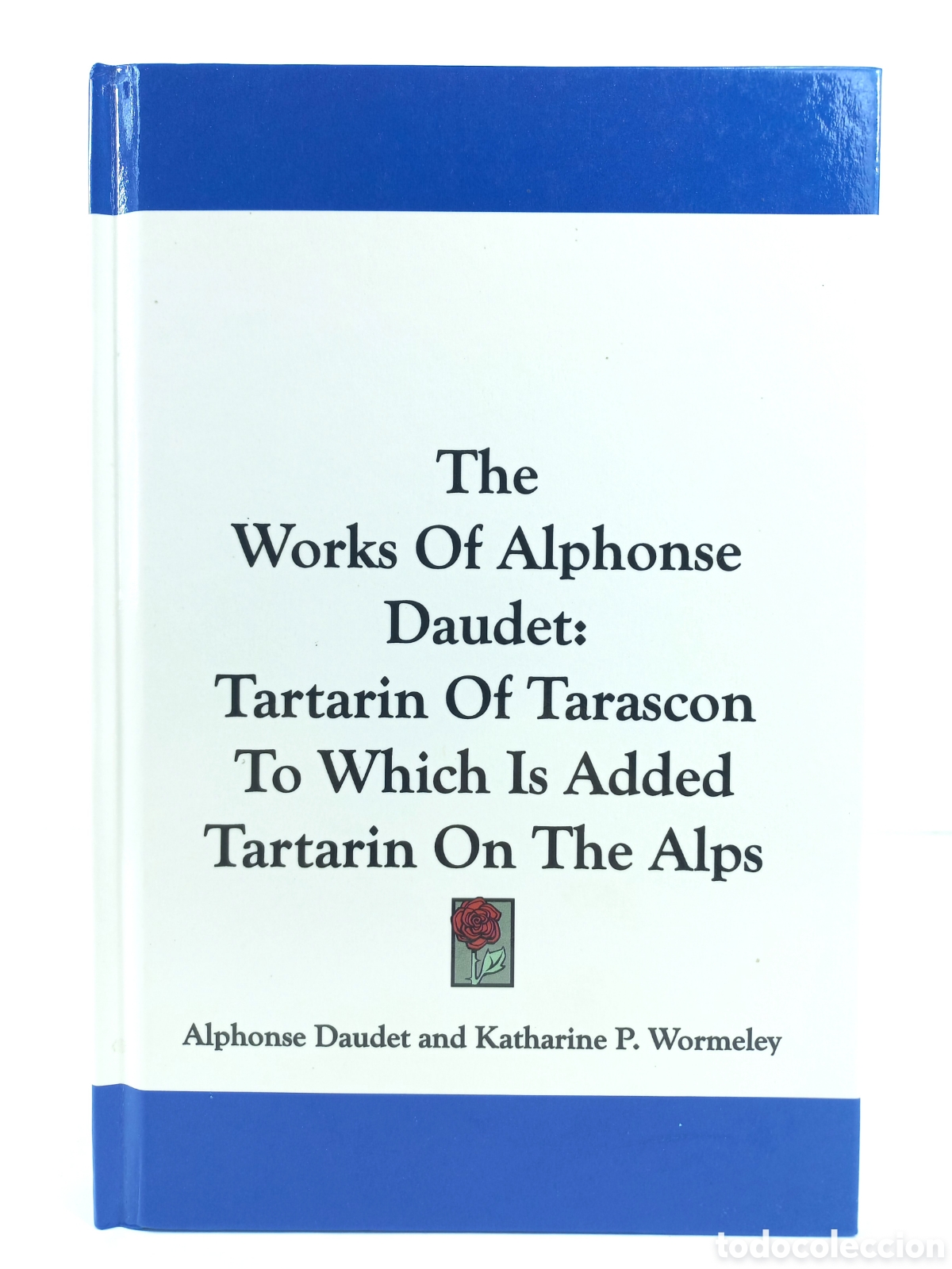 Libros de segunda mano: The Works of Alphonse Daudet. Katherine Wormeley. Kessinger Publishing's, 2010.