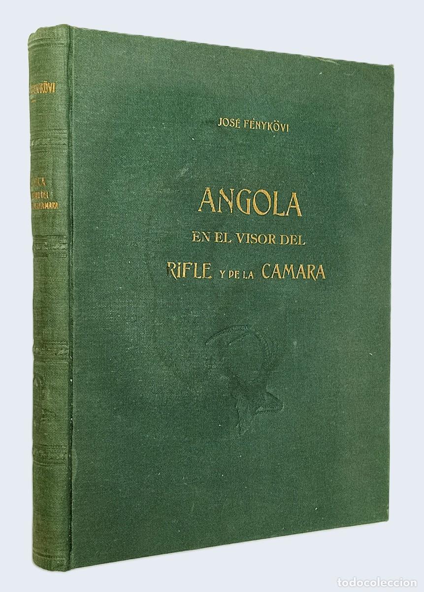 Libros de segunda mano: ANGOLA EN EL VISOR DEL RIFLE Y DE LA CAMARA