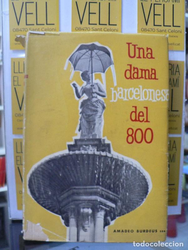 Second hand books: Una dama barcelonesa del 800 - Amadeo Burdeus - Libreria Salesiana - Barcelona 1962