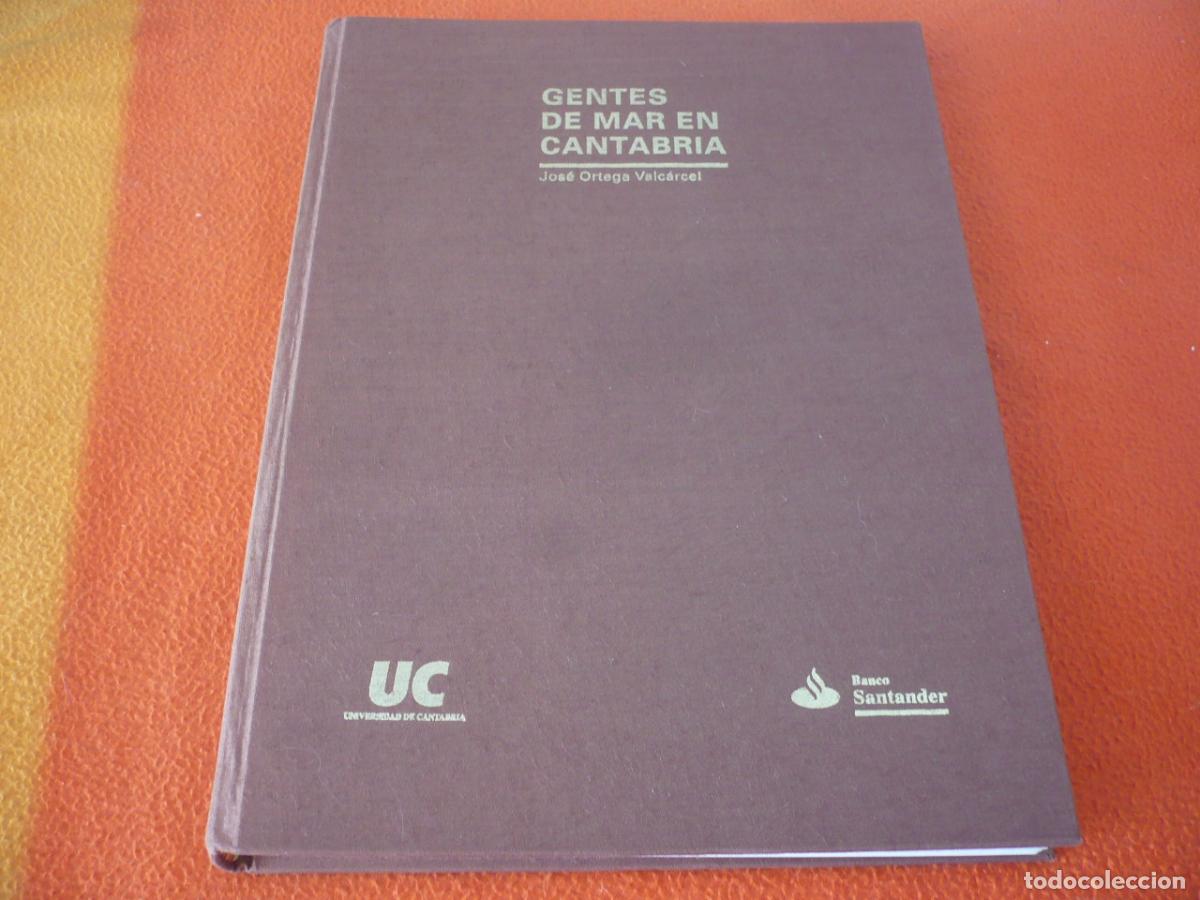 Libros de segunda mano: GENTES DE MAR EN CANTABRIA ( JOSE ORTEGA VALCARCEL ) HISTORIA PESCA PESCADORES MARINEROS BARCOS