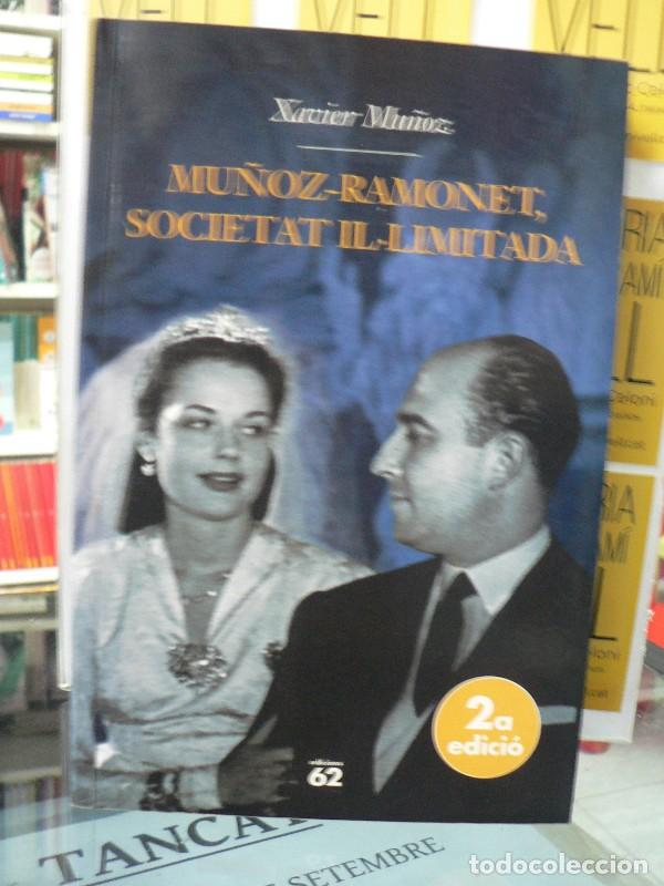 Libros de segunda mano: Mu&ntilde;oz-Ramonet, Societat Il&middot;limitada - Xavier Mu&ntilde;oz - Edicions 62 - Biografies i Mem&ograve;ries, 54