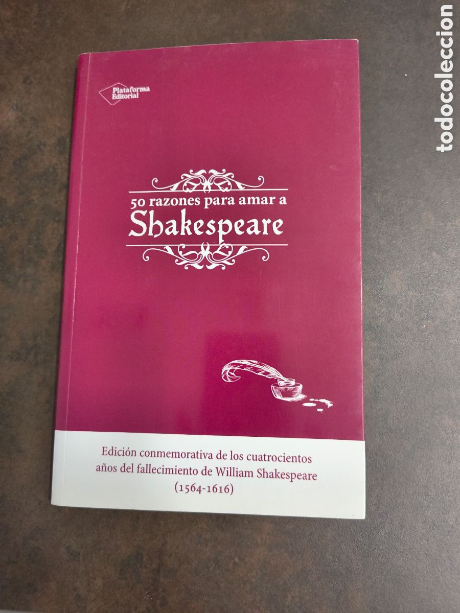 Libros de segunda mano: 50 RAZONES PARA AMAR A SHAKESPEARE DE FRANCISCO GARCIA LORENZANA (PLATAFORMA EDITORIAL)