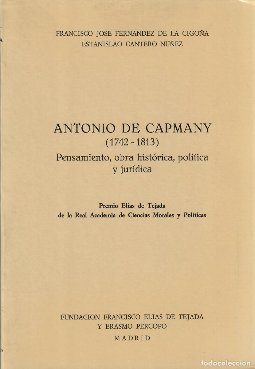 Libros de segunda mano: ANTONIO DE CAPMANY (1742-1813) / F.J. FERN&Aacute;NDEZ DE LA CIGO&Ntilde;A, E. CANTERO