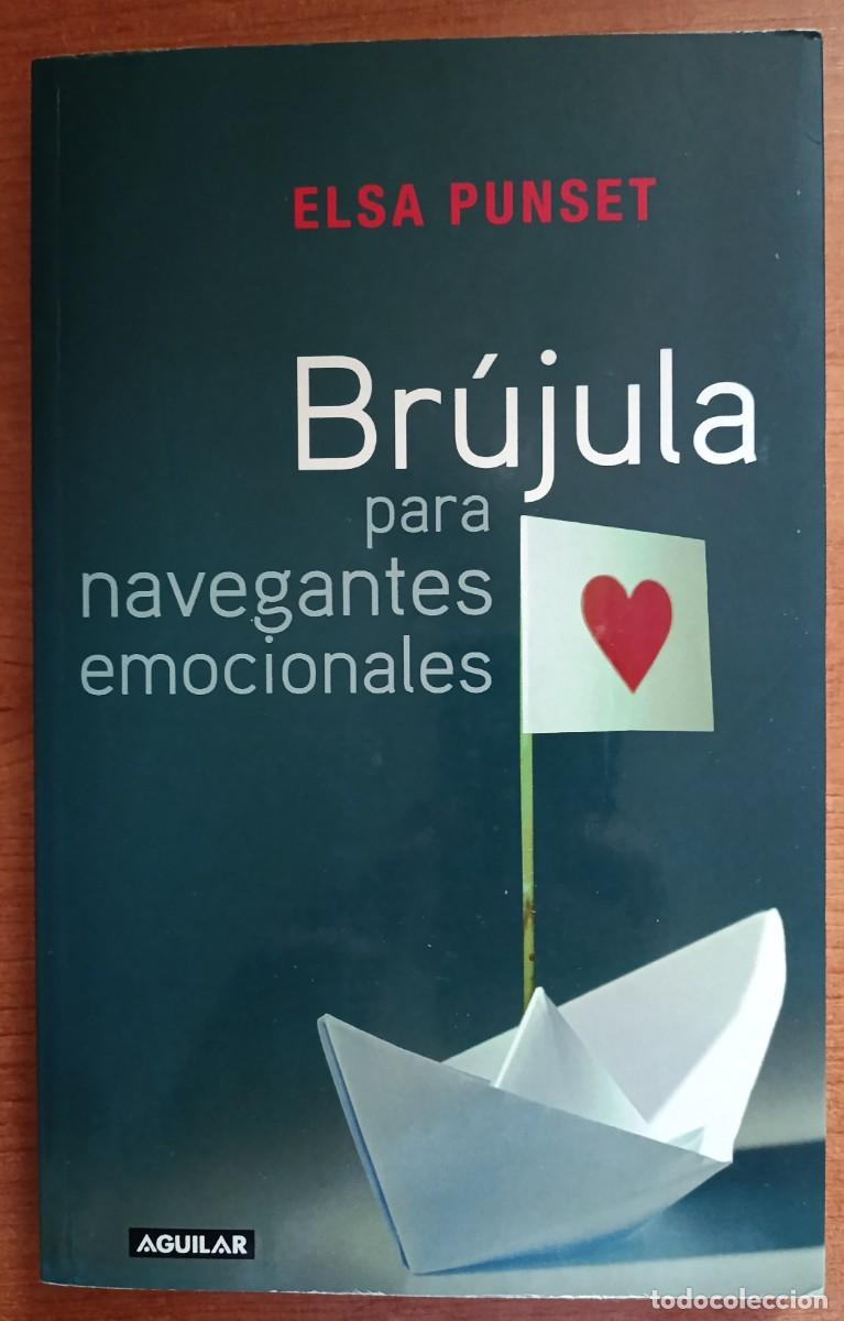 Libros de segunda mano: Br&uacute;jula para navegantes emocionales, Elsa Punset, Aguilar