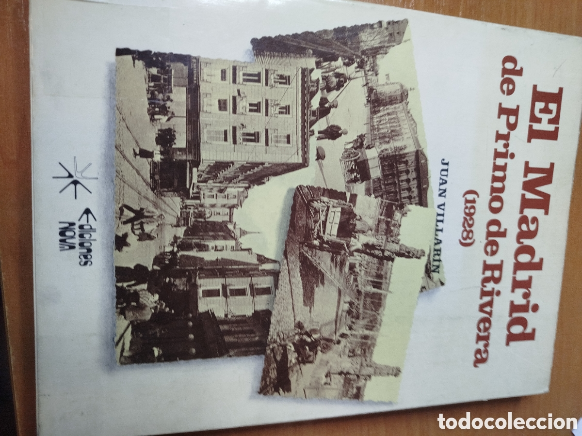 Libros de segunda mano: El Madrid de primo de Rivera 1928. Juan villar&iacute;n. Ediciones Nova