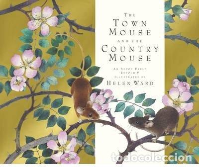Libros de segunda mano: The Town Mouse And The Country Mouse - Helen Ward - Templar Publishing - Classic Fables Series