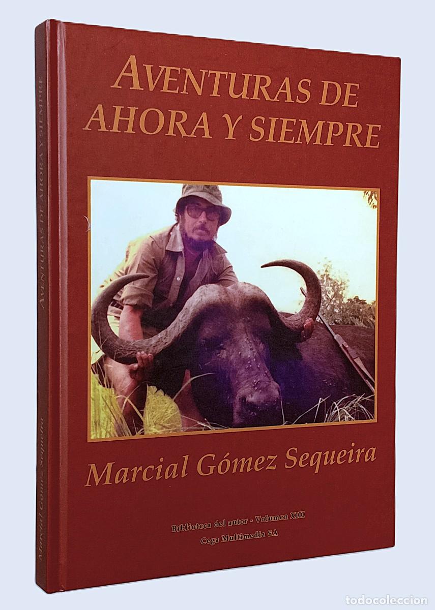 Libri di seconda mano: MARCIAL G&Oacute;MEZ-SEQUEIRA - AVENTURAS DE AHORA Y SIEMPRE