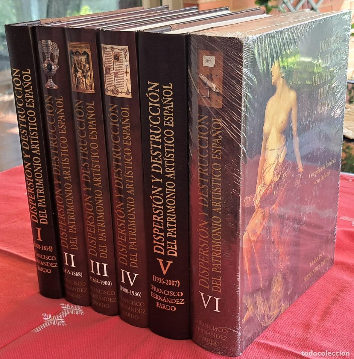 Libros de segunda mano: DISPERSI&Oacute;N Y DESTRUCCI&Oacute;N DEL PATRIMONIO ART&Iacute;STICO ESPA&Ntilde;OL. COMPLETA 6 VOLS. (2 ED. LTDA.) SIN USAR