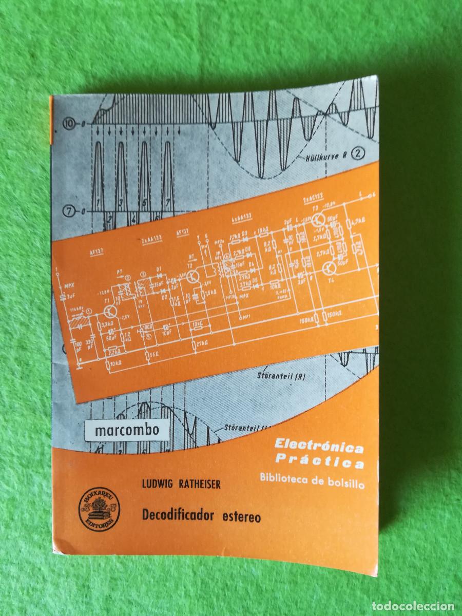 Libros de segunda mano: Decodificador estereo Ludwig Ratheiser electronica practica marcombo 1972