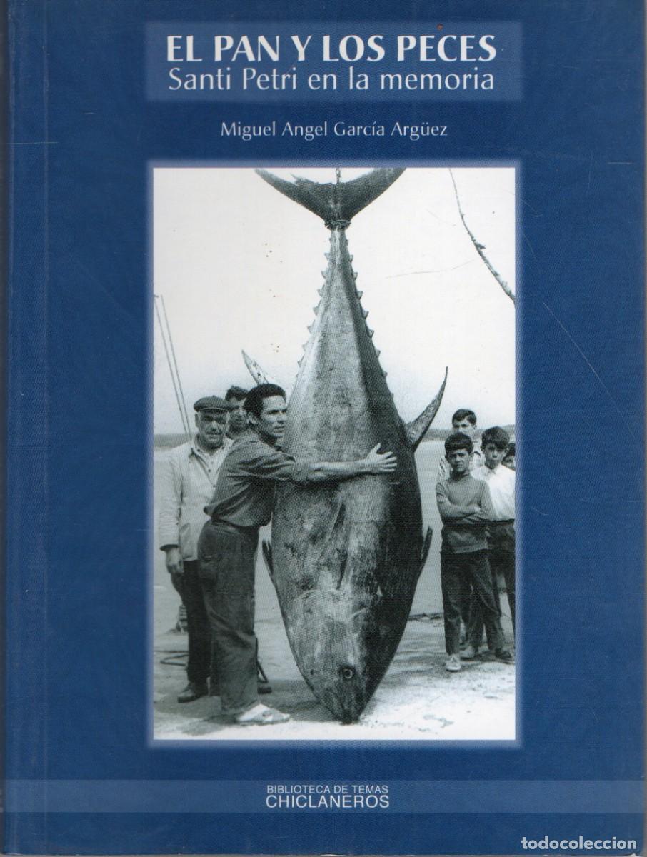 Libri di seconda mano: EL PAN Y LOS PECES SANTI PETRI EN LA MEMORIA, GARCIA ARG&Uuml;EZ, MIGUEL ANGEL. ANC-660