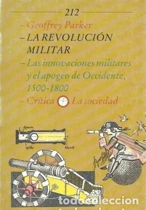 Libros de segunda mano: LA REVOLUCION MILITAR. GEOFFREY PARKER. HM-382