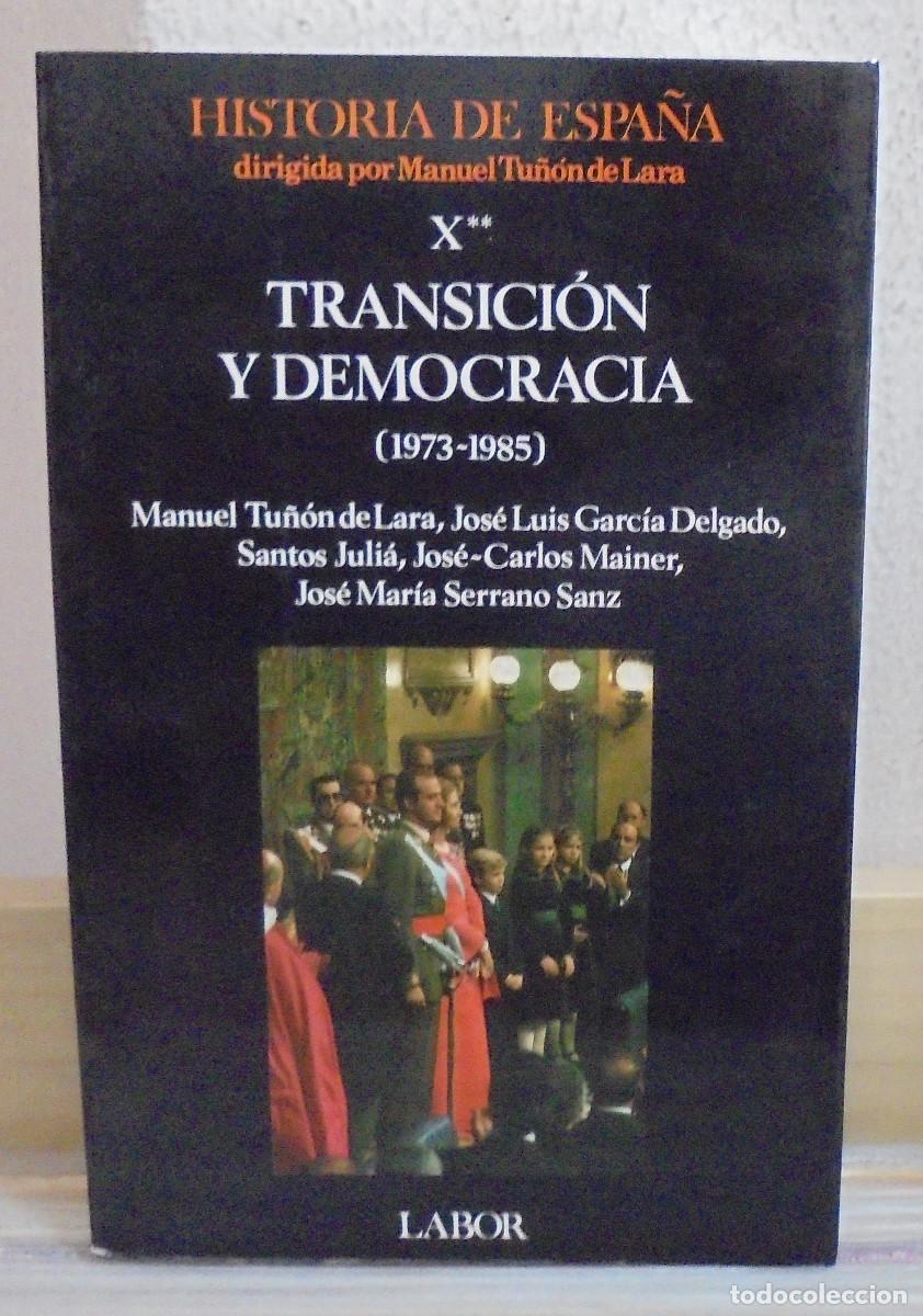 Libros de segunda mano: Transici&oacute;n y democracia (1973 - 1985). Dirigido por Manuel Tu&ntilde;on de Lara