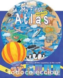 Libros de segunda mano: My First Magnetic Atlas - Tony Potter (Ilustraciones: Richard Fowler) - Top That! Publishing PLC